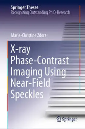 Zdora |  X-ray Phase-Contrast Imaging Using Near-Field Speckles | Buch |  Sack Fachmedien