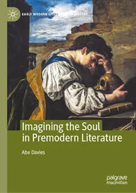 Davies |  Imagining the Soul in Premodern Literature | eBook | Sack Fachmedien