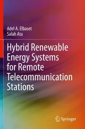 Ata / Elbaset |  Hybrid Renewable Energy Systems for Remote Telecommunication Stations | Buch |  Sack Fachmedien