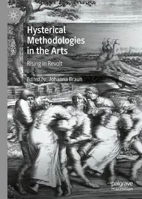 Braun | Hysterical Methodologies in the Arts | Buch | 978-3-030-66359-9 | www2.sack.de
