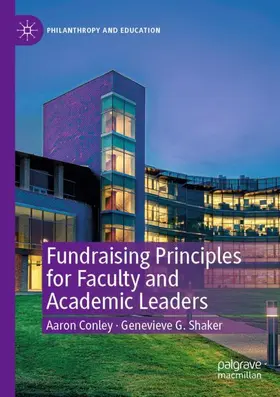 Shaker / Conley |  Fundraising Principles for Faculty and Academic Leaders | Buch |  Sack Fachmedien