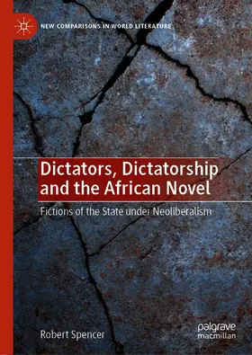 Spencer |  Dictators, Dictatorship and the African Novel | eBook | Sack Fachmedien