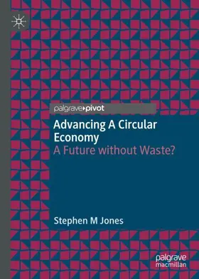 Jones | Advancing a Circular Economy | Buch | 978-3-030-66563-0 | sack.de