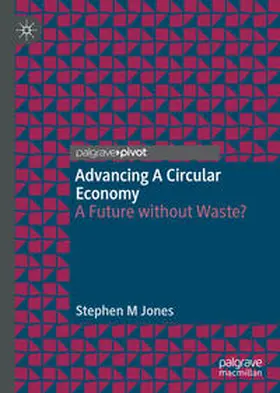 Jones |  Advancing a Circular Economy | eBook | Sack Fachmedien
