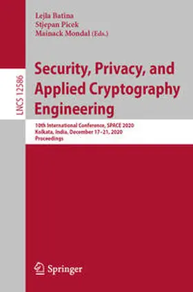 Batina / Picek / Mondal |  Security, Privacy, and Applied Cryptography Engineering | eBook | Sack Fachmedien