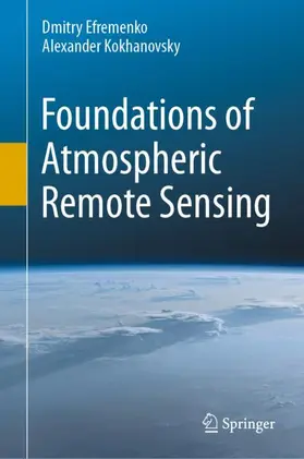 Kokhanovsky / Efremenko |  Foundations of Atmospheric Remote Sensing | Buch |  Sack Fachmedien