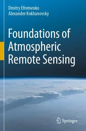 Kokhanovsky / Efremenko |  Foundations of Atmospheric Remote Sensing | Buch |  Sack Fachmedien