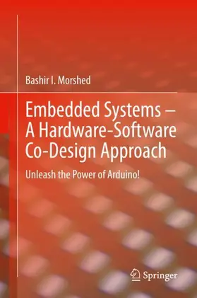 Morshed |  Embedded Systems - A Hardware-Software Co-Design Approach | Buch |  Sack Fachmedien