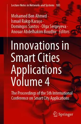 Ben Ahmed / Rak¿p Kara¿ / Santos | Innovations in Smart Cities Applications Volume 4 | Buch | 978-3-030-66839-6 | sack.de