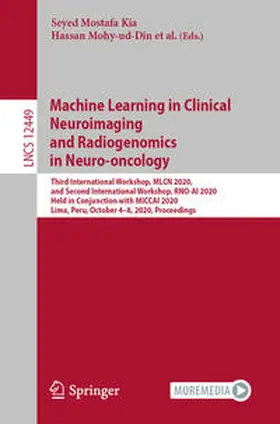 Kia / Mohy-ud-Din / Rathore |  Machine Learning in Clinical Neuroimaging and Radiogenomics in Neuro-oncology | eBook | Sack Fachmedien
