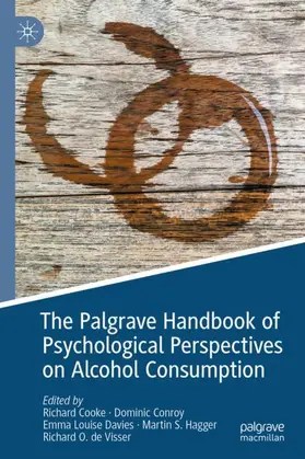 Cooke / Conroy / de Visser | The Palgrave Handbook of Psychological Perspectives on Alcohol Consumption | Buch | 978-3-030-66940-9 | sack.de