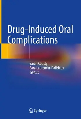 Laurencin-Dalicieux / Cousty |  Drug-Induced Oral Complications | Buch |  Sack Fachmedien