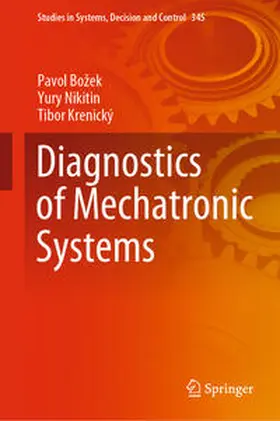 Božek / Bozek / Nikitin | Diagnostics of Mechatronic Systems | E-Book | sack.de