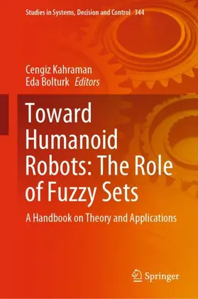 Bolturk / Kahraman |  Toward Humanoid Robots: The Role of Fuzzy Sets | Buch |  Sack Fachmedien