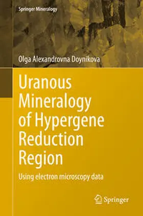 Doynikova |  Uranous Mineralogy of Hypergene Reduction Region | eBook | Sack Fachmedien