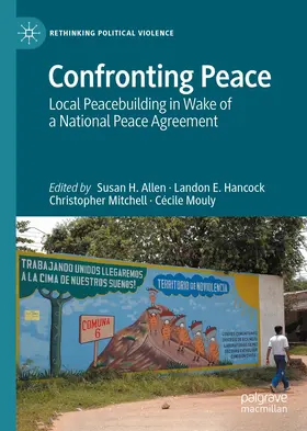 Allen / Mouly / Hancock |  Confronting Peace | Buch |  Sack Fachmedien