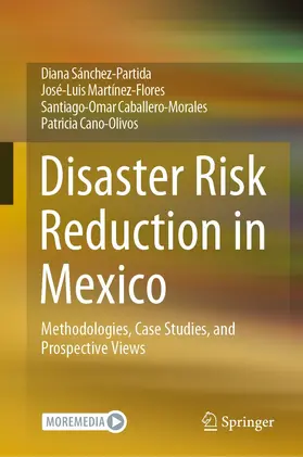Sánchez-Partida / Martínez-Flores / Caballero-Morales |  Disaster Risk Reduction in Mexico | eBook | Sack Fachmedien
