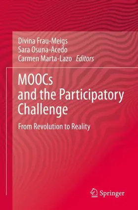 Frau-Meigs / Marta-Lazo / Osuna-Acedo |  MOOCs and the Participatory Challenge | Buch |  Sack Fachmedien