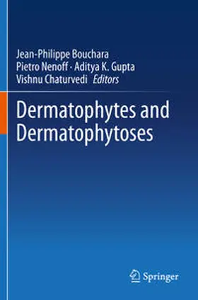 Bouchara / Chaturvedi / Nenoff |  Dermatophytes and Dermatophytoses | Buch |  Sack Fachmedien