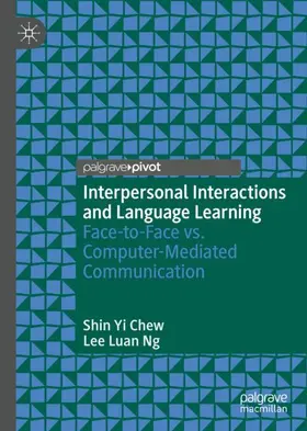 Ng / Chew |  Interpersonal Interactions and Language Learning | Buch |  Sack Fachmedien