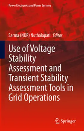 Nuthalapati |  Use of Voltage Stability Assessment and Transient Stability Assessment Tools in Grid Operations | eBook | Sack Fachmedien