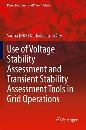 Nuthalapati |  Use of Voltage Stability Assessment and Transient Stability Assessment Tools in Grid Operations | Buch |  Sack Fachmedien