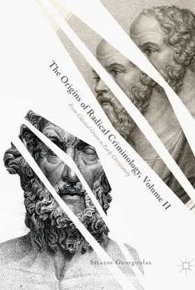 Georgoulas |  The Origins of Radical Criminology, Volume II | Buch |  Sack Fachmedien