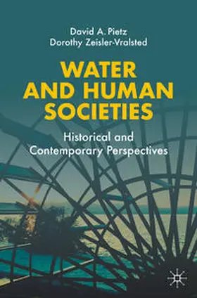 Pietz / Zeisler-Vralsted |  Water and Human Societies | eBook | Sack Fachmedien