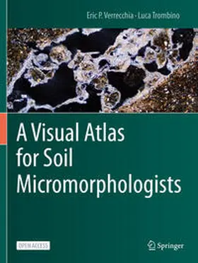 Trombino / Verrecchia |  A Visual Atlas for Soil Micromorphologists | Buch |  Sack Fachmedien