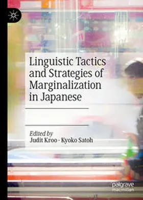 Kroo / Satoh | Linguistic Tactics and Strategies of Marginalization in Japanese | E-Book | sack.de