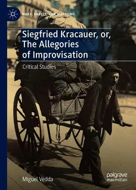 Vedda |  Siegfried Kracauer, or, The Allegories of Improvisation | Buch |  Sack Fachmedien