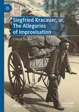 Vedda | Siegfried Kracauer, or, The Allegories of Improvisation | E-Book | sack.de