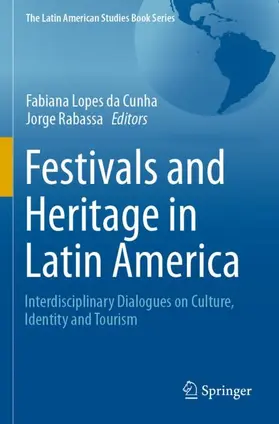 Rabassa / Lopes da Cunha | Festivals and Heritage in Latin America | Buch | 978-3-030-67987-3 | sack.de