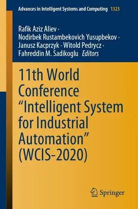 Aliev / Yusupbekov / Kacprzyk | 11th World Conference “Intelligent System for Industrial Automation” (WCIS-2020) | E-Book | sack.de