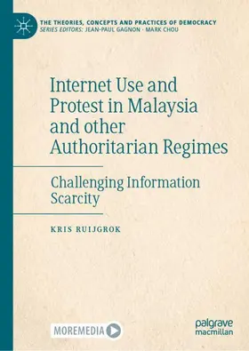 Ruijgrok |  Internet Use and Protest in Malaysia and other Authoritarian Regimes | Buch |  Sack Fachmedien