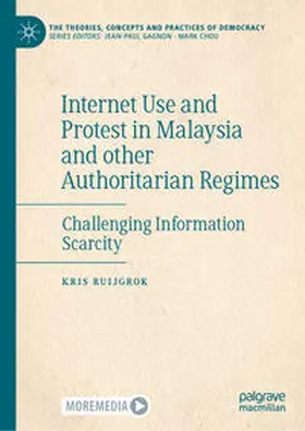 Ruijgrok | Internet Use and Protest in Malaysia and other Authoritarian Regimes | E-Book | sack.de
