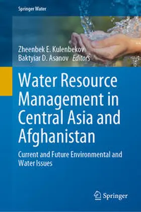 Kulenbekov / Asanov |  Water Resource Management in Central Asia and Afghanistan | eBook | Sack Fachmedien