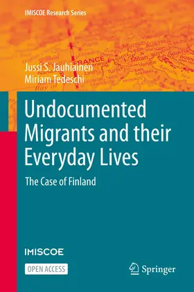 Jauhiainen / Tedeschi |  Undocumented Migrants and their Everyday Lives | Buch |  Sack Fachmedien
