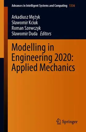 Mezyk / Mezyk / Duda |  Modelling in Engineering 2020: Applied Mechanics | Buch |  Sack Fachmedien