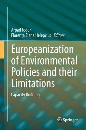 Helepciuc / Todor |  Europeanization of Environmental Policies and their Limitations | Buch |  Sack Fachmedien