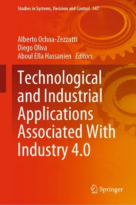 Ochoa-Zezzatti / Oliva / Hassanien | Technological and Industrial Applications Associated With Industry 4.0 | E-Book | sack.de