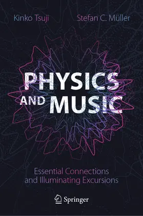 Tsuji / Müller | Physics and Music | Buch | 978-3-030-68675-8 | sack.de