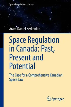 Kerkonian | Space Regulation in Canada: Past, Present and Potential | E-Book | sack.de