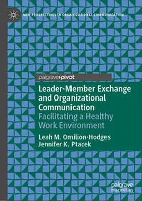 Omilion-Hodges / Ptacek |  Leader-Member Exchange and Organizational Communication | eBook | Sack Fachmedien