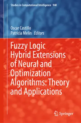 Castillo / Melin | Fuzzy Logic Hybrid Extensions of Neural and Optimization Algorithms: Theory and Applications | E-Book | sack.de