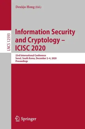 Hong |  Information Security and Cryptology -  ICISC 2020 | Buch |  Sack Fachmedien