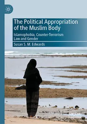 Edwards |  The Political Appropriation of the Muslim Body | eBook | Sack Fachmedien