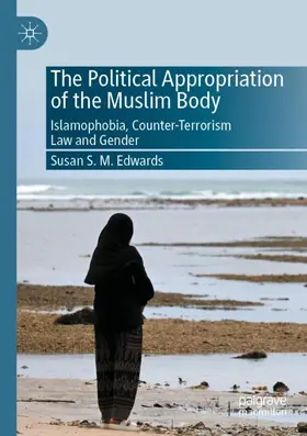 Edwards |  The Political Appropriation of the Muslim Body | Buch |  Sack Fachmedien