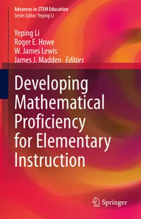 Li / Howe / Lewis | Developing Mathematical Proficiency for Elementary Instruction | E-Book | sack.de