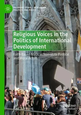 Nelson |  Religious Voices in the Politics of International Development | Buch |  Sack Fachmedien